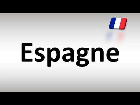 How to Pronounce 'Espagne' (Spain) in French