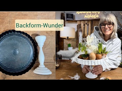 Backform -Wunder: Aus alt wird eine Deko Etagere🌸 