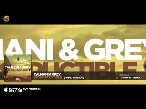Calmani & Grey - Indestructible (Radio Version)