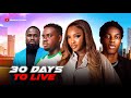 30 DAYS TO LIVE LIL HEZX SIRBALO AGK LETHEL J