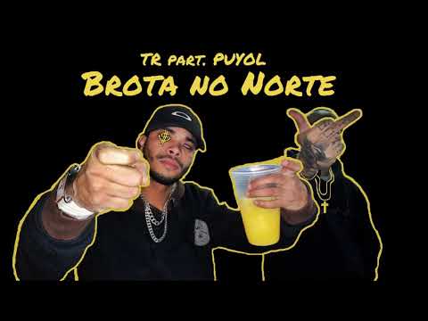 TR - Brota no Norte part. PUYOL (Diss)