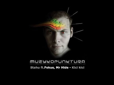 MUZYKOPUNKTURA - Stahu ft.Fokus, Mr Hide - Kici kici