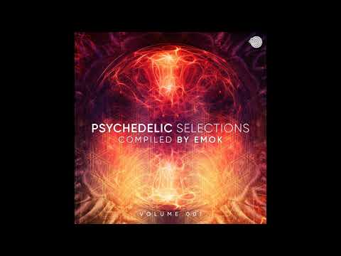 Psychedelic Selections Volume 001 (Compiled By Emok) ᴴᴰ