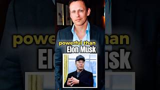 Why Peter Thiel is Secretly More Powerful Than Elon Musk