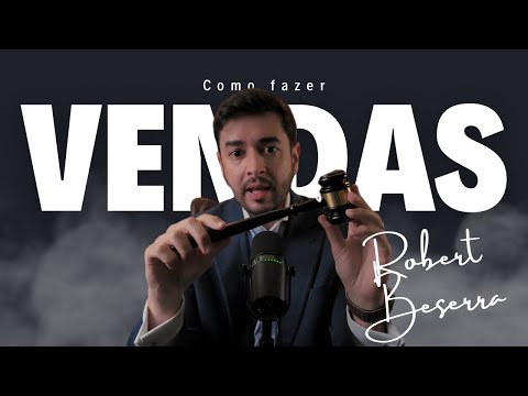 COMO VENDER O SEU SERVIÇO NA ADVOCACIA | Eu Advogado | Robert Beserra