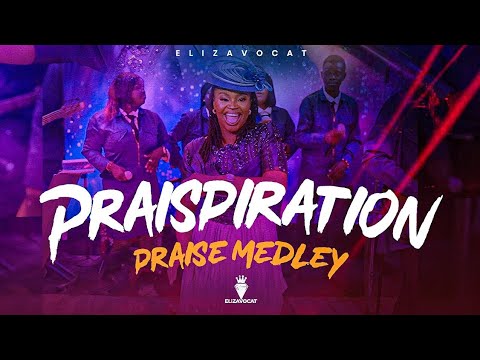 PRAISPIRATION PRAISE MEDLEY  - ELIZAVOCAT 