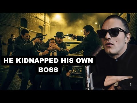 He Kidnapped His Own Boss: The Mob Rebellion That Shocked America