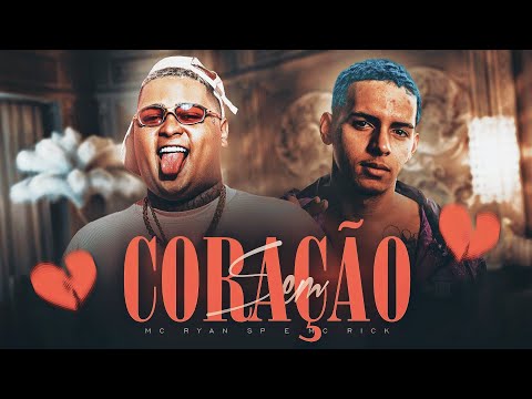 MC Ryan SP e MC Rick - Sem Coração - DJ 900
