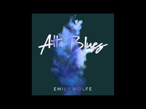 Emily Wolfe - Atta Blues (Single 2016)