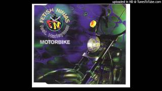 Fetish Ninjas Feat. Harleyman - Motorbike (Original Radio Cut