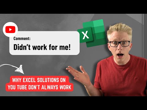Excel: Why YouTube Tutorials Fail You Excel: Why YouTube Tutorials Fail You
