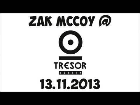 Zak McCoy @ Tresor Berlin 13.11.2013