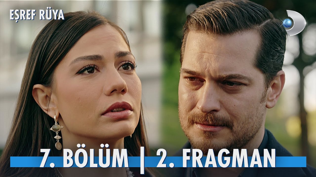 Eşref Rüya 7. Bölüm 2. Fragmanı 