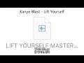 Kanye West Lift Yourself 가사 해석