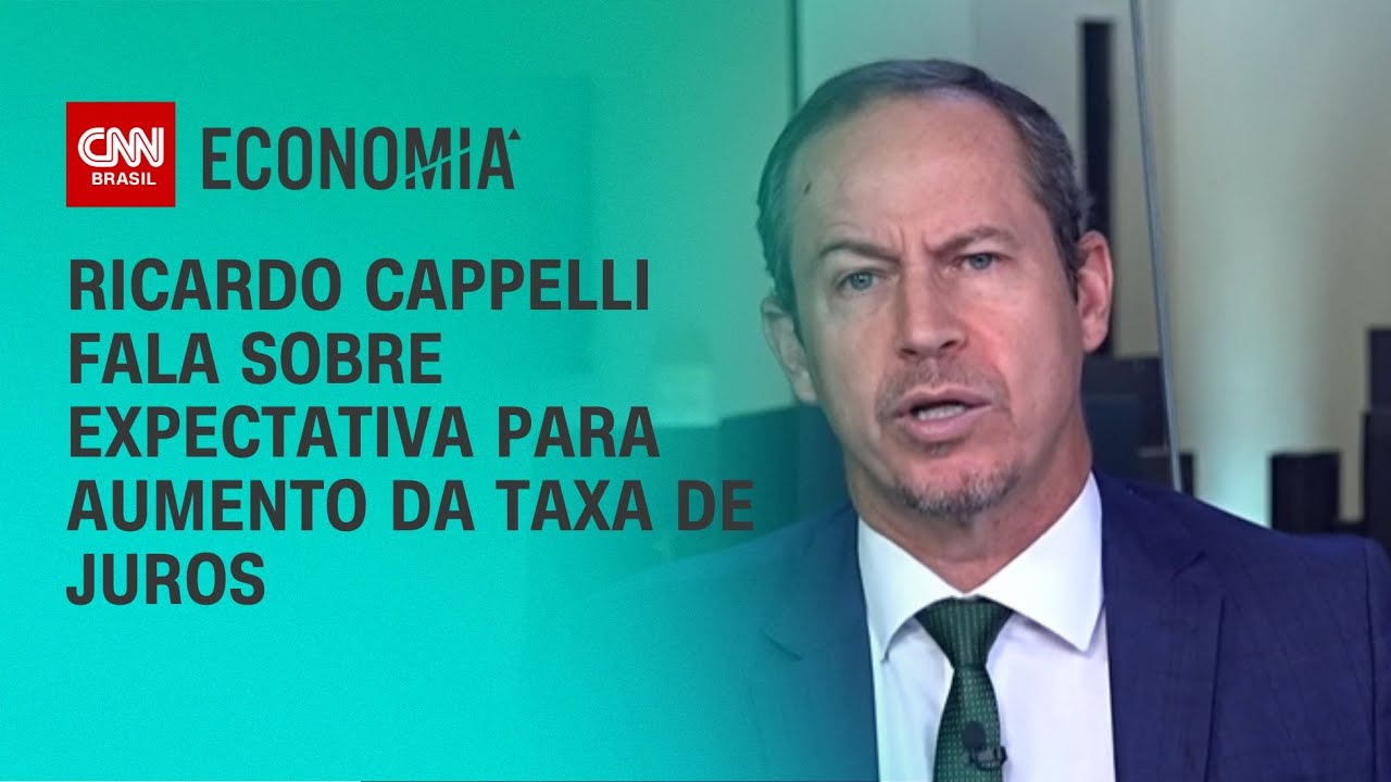 Ricardo Cappelli fala sobre expectativa para aumento da taxa de juros | LIVE CNN