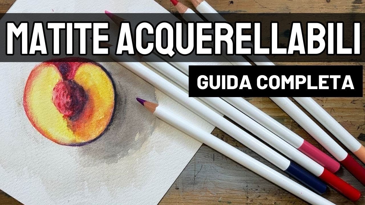 Watercolor pencils - the complete guide + tutorial