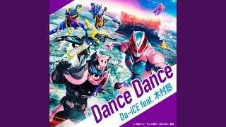Cover art for Dance Dance (『劇場版 仮面ライダーリバイス バトルファミリア』主題歌)