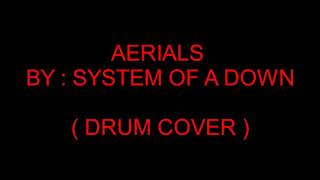 Aerials by System of a Down (drum cover)