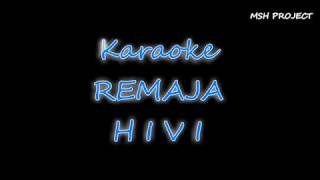 Remaja - HIVI Karaoke