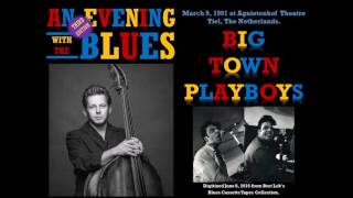 Big Town Playboys AEWTB 1991 Tiel The Netherlands wav