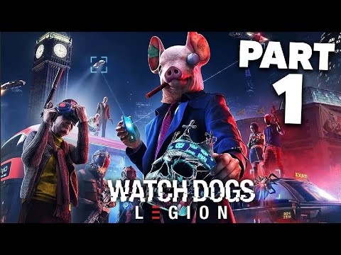 WATCH DOGS LEGION Gameplay Walkthrough Part 1 - PROLOGUE (Full Game)