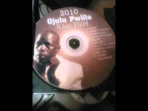 Ojulu Pwola - Omeer do Maadho ( Album Raac Deel 2010) Raac Deel; track 2
