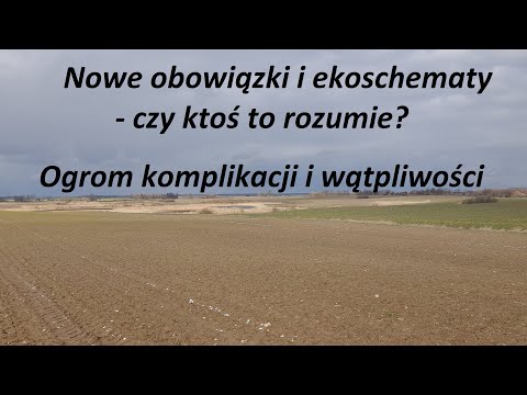 Dopłaty bezpośrednie 2023 - wymagania i ekoschematy - czy ktoś to w ogóle rozumie?