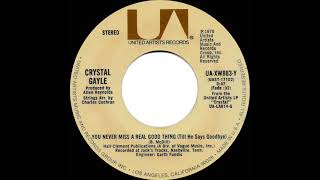 1977 Crystal Gayle - You Never Miss A Real Good Thing (Till He Says Goodbye) (a #1 C&amp;W hit)