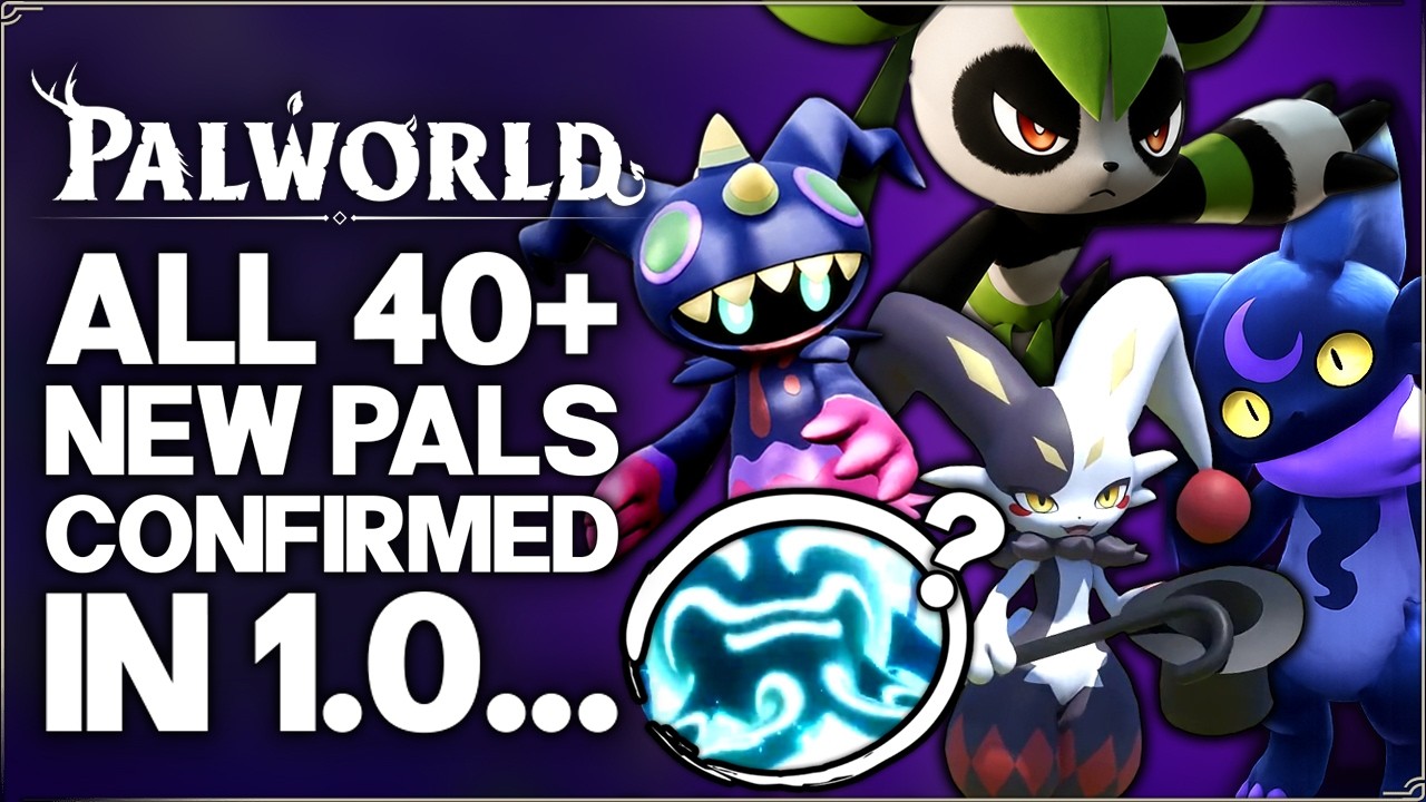 Palworld 1.0 - ALL 40+ New INSANE Pals - New Gameplay & BIG Reveals - ALL You Need to Know Guide!