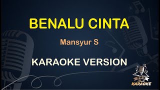 Download lagu Benalu Cinta - Mansyur S | Karaoke Dangdut Koplo (Nada Pria) mp3 Download lagu Benalu Cinta - Mansyur S | Karaoke Dangdut Koplo (Nada Pria) mp3