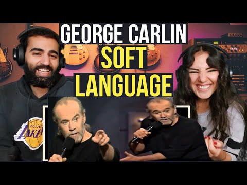 WE REACT TO GEORGE CARLIN - SOFT LANGUAGE 🤔 | COMEDY (reaction + thoughts)!!