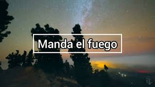 Manda el Fuego| Marco Barrientos (letra)•MCADLYRICS•