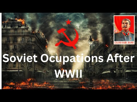 Soviet Occupations After WWII