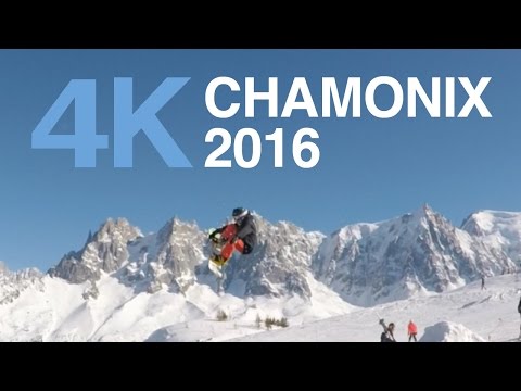 4K Chamonix Skiing/Snowboarding 2016