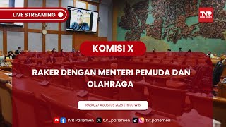 KOMISI X DPR RI RAKER DENGAN MENTERI PEMUDA DAN OLAHRAGA