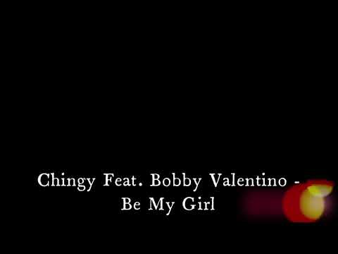 Chingy Feat. Bobby Valentino - Be My Girl