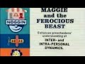 Noggin OG Rhyming Final Maggie The Ferocious Beast Enhances Preschoolers