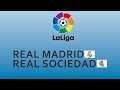 Real Madrid vs Real Sociedad | 10/02/2018