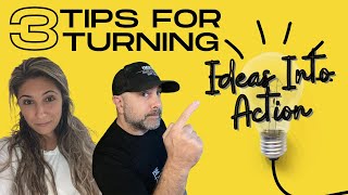 3 Tips for Turning Ideas Into Action