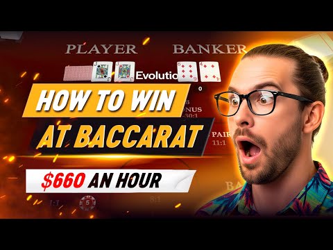 How to Win at Baccarat $660 an Hour? The Complete Framework!