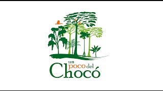 Un poco del Chocó promo video on YouTube
