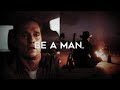 Be A Man