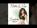 Natalie La Rose Somebody Ft Jeremih High Pitched