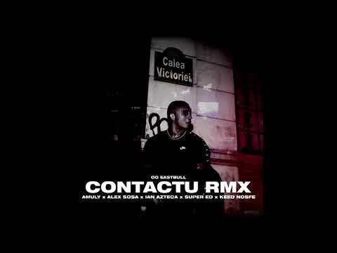 OG Eastbull - Contactu Remix v2.0 (feat. Ian, Nosfe, Nane, Super ED)