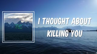 I Thought About Killing You (Lyrics) by Kanye West