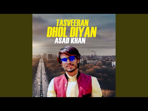 Tasveeran Dhol Diyan