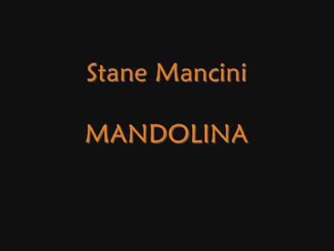 Stane Mancini - Mandolina