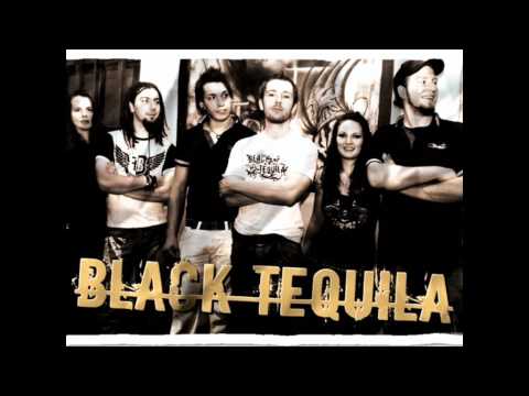 Black Tequila-My burning heart