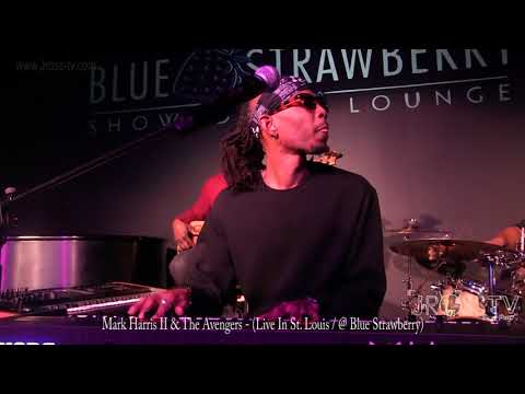 James Ross @ Mark Harris II & The Avengers - "Live In The LOU" - www.Jross-tv.com (St. Louis)