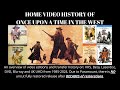 Once Upon A Time In The West Home Video History 1985 2024 NO VERSION IS CORRECT DUE TO PARAMOUNT